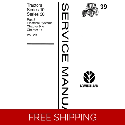 NEW HOLLAND SERIES 10, SERIES 30 TRACTOR SERVICE PART MANUAL NEW HOLLAND SERIES 10, SERIES 30 TRACTOR SERVICE PART MANUAL